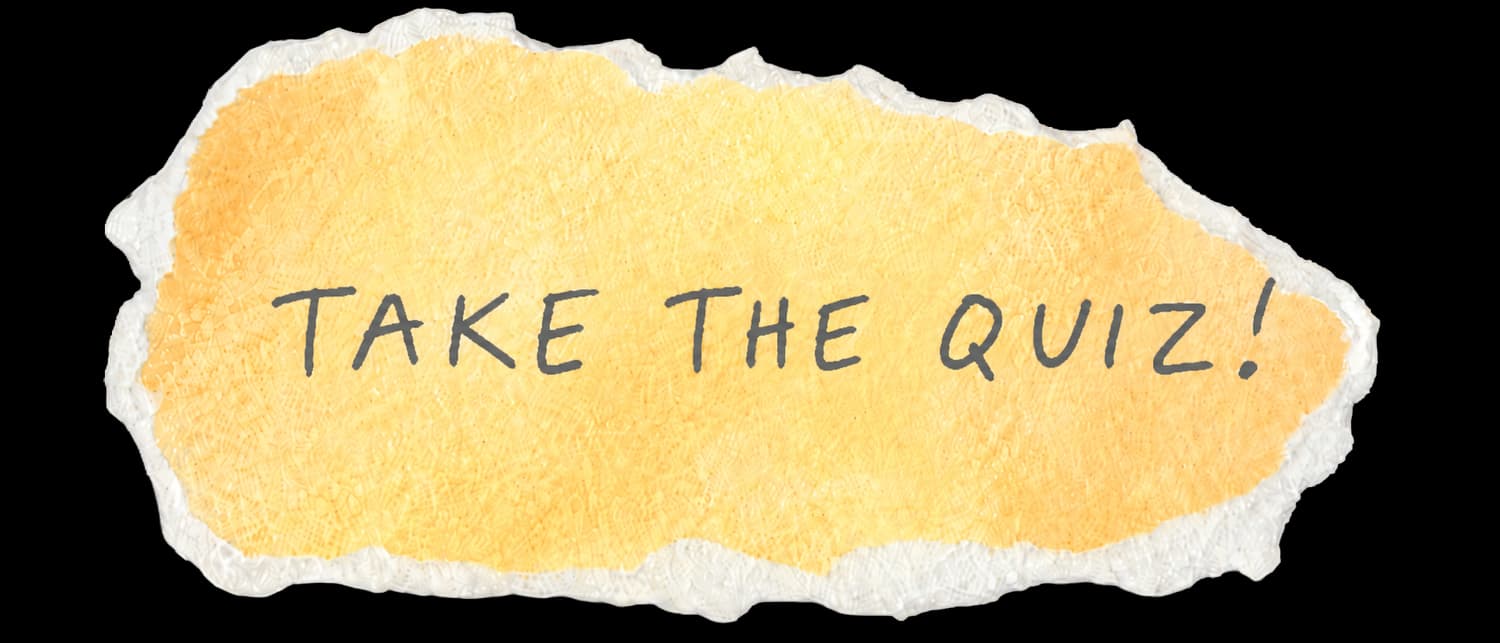 Take the quiz!